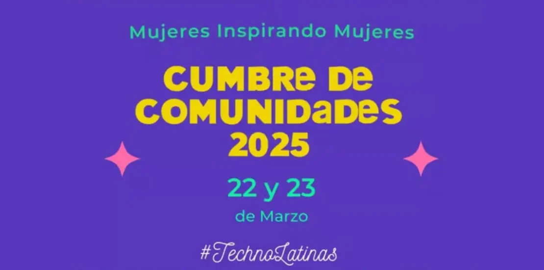 cumbre de comunidades 2025 technolatinas evento latinas en seo